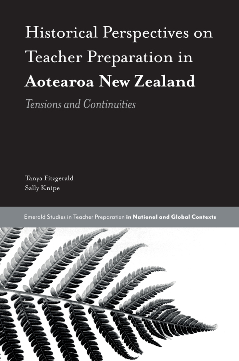 Historical Perspectives on Teacher Preparation in Aotearoa New Zealand 
