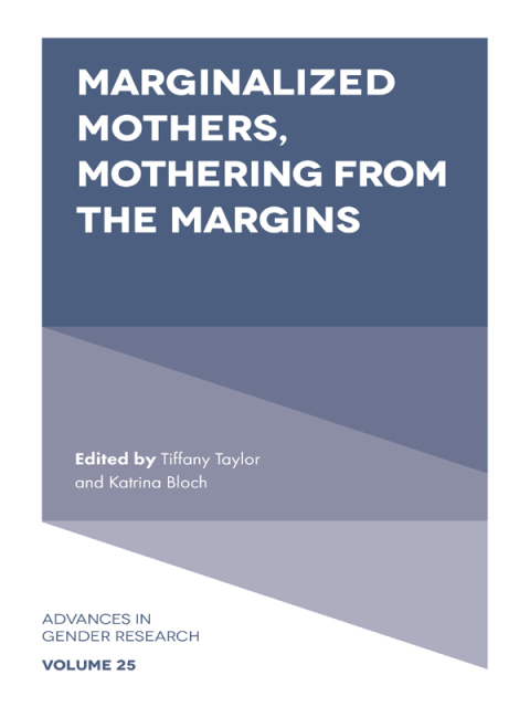 Cover image for book Marginalized Mothers, Mothering from the Margins