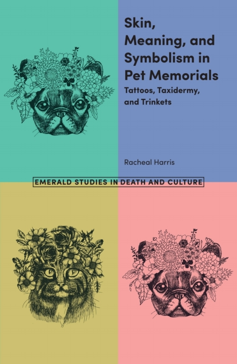 Skin, Meaning, and Symbolism in Pet Memorials 