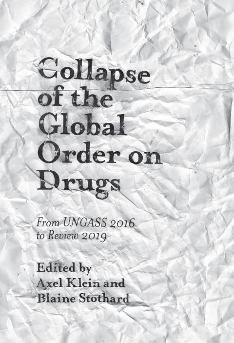 Cover image for book Collapse of the Global Order on Drugs