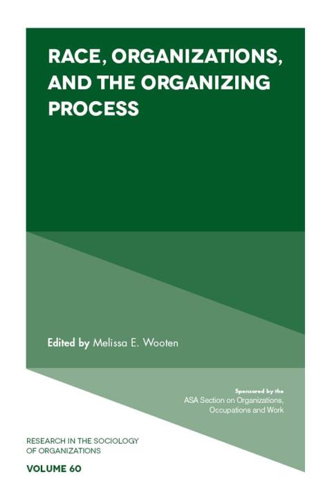 Cover image for book Race, Organizations, and the Organizing Process