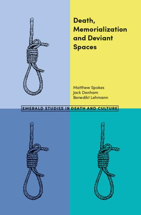 Cover image for book Death, Memorialization and Deviant Spaces