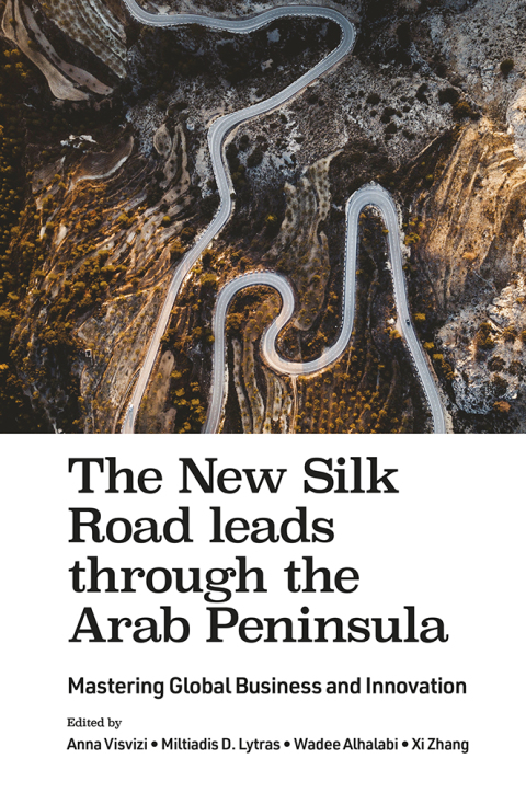 Cover image for book The New Silk Road leads through the Arab Peninsula