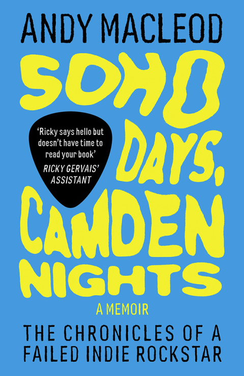 Cover image for book Soho Days, Camden Nights