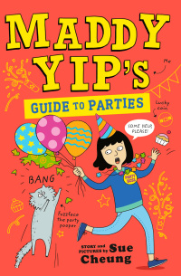 صورة الغلاف: Maddy Yip's Guide to Parties 9781839133121