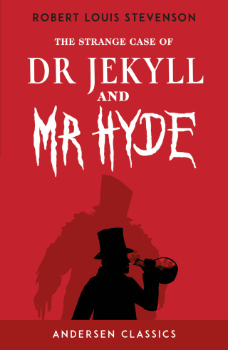 The Strange Case of Dr Jekyll and Mr Hyde
