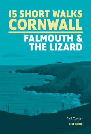 15 Short Walks in Cornwall: Falmouth and the Lizard