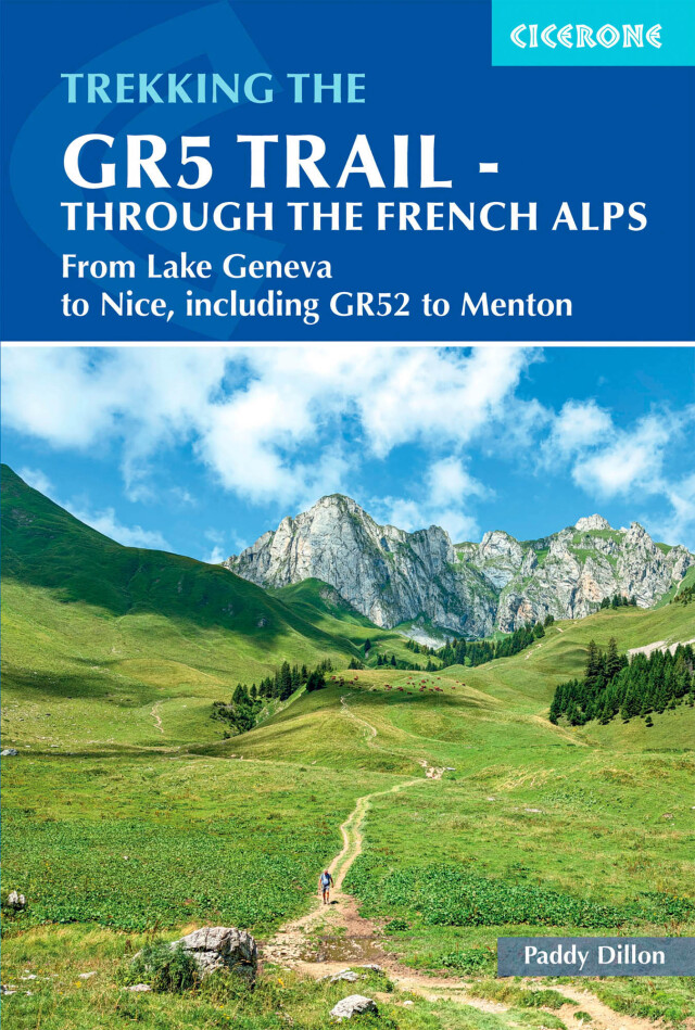 The GR5 Trail - Through the French Alps
