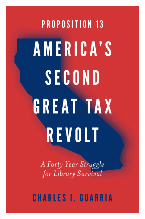 Cover image for book Proposition 13 – America’s Second Great Tax Revolt