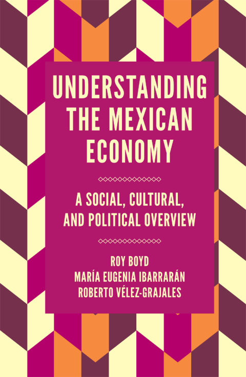 Cover image for book Understanding the Mexican Economy