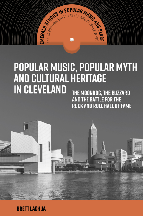 Cover image for book Popular Music, Popular Myth and Cultural Heritage in Cleveland