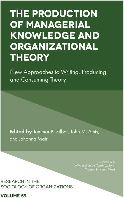 Cover image for book The Production of Managerial Knowledge and Organizational Theory