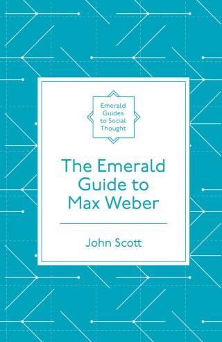 The Emerald Guide to Max Weber