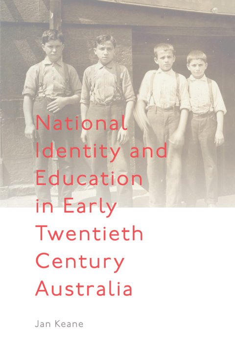 Cover image for book National Identity and Education in Early Twentieth Century Australia