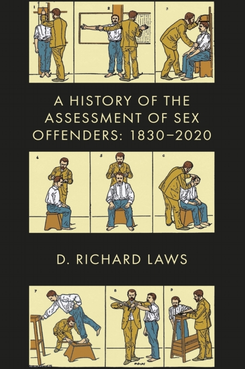 A History of the Assessment of Sex Offenders 