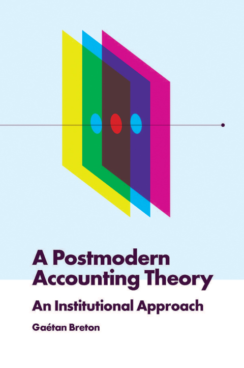 Cover image for book A Postmodern Accounting Theory
