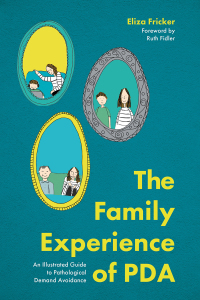 Cover image: The Family Experience of PDA 9781787756779