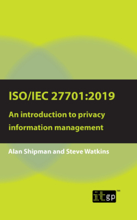 Cover image: ISO/IEC 27701:2019: An introduction to privacy information management 1st edition 9781787781993