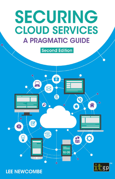 Cover image for book Securing Cloud Services - A pragmatic approach, Second edition