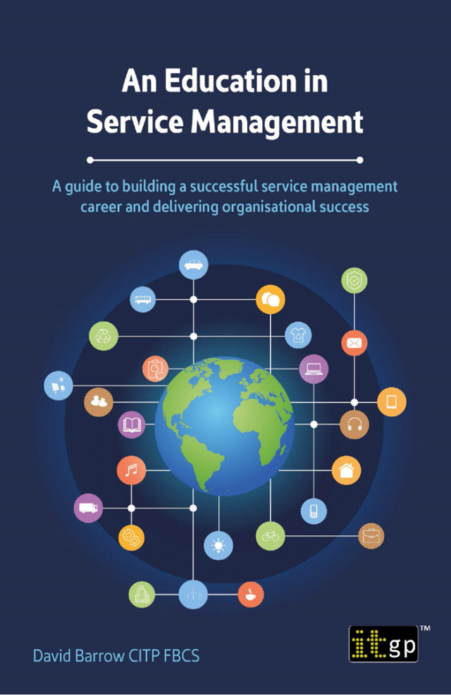 An Education in Service Management - A guide to building a successful service management career and delivering organisational success