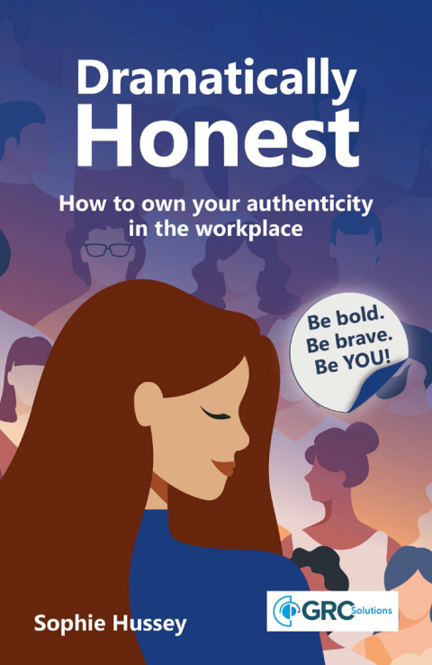 Cover image for book Dramatically Honest - How to own your authenticity in the workplace