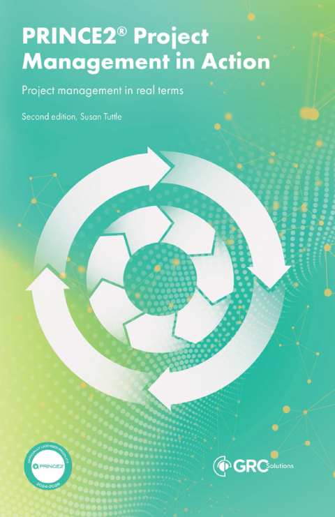 Cover image for book PRINCE2 Project Management in Action - Project management in real terms