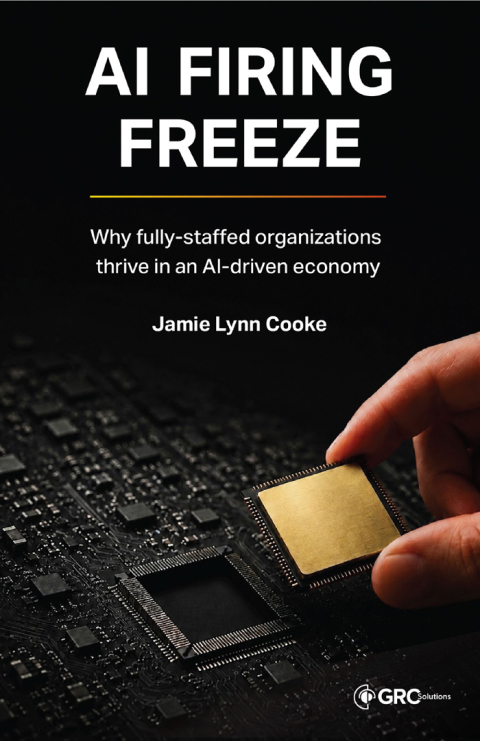 Cover image for book AI Firing Freeze - Why fully-staffed organizations thrive in an AI-driven economy