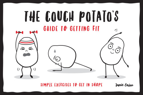 Cover image for book The Couch Potato’s Guide to Staying Fit