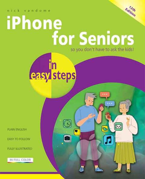 Cover image for book iPhone for Seniors in easy steps, 12th edition