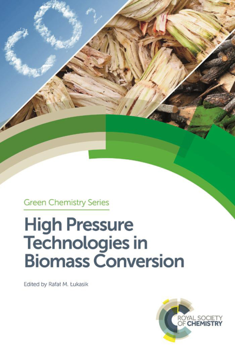 Cover image for book High Pressure Technologies in Biomass Conversion