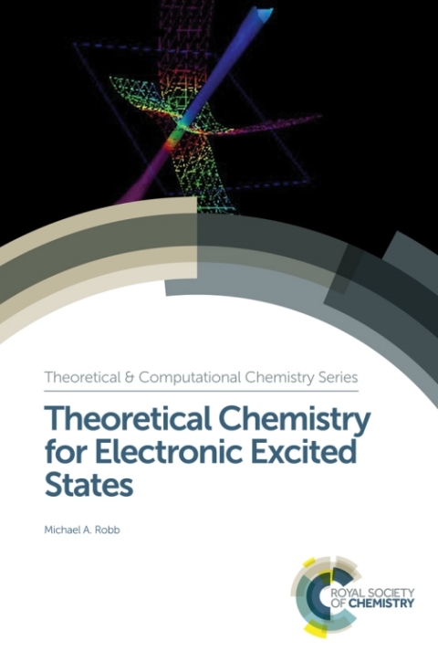 Cover image for book Theoretical Chemistry for Electronic Excited States