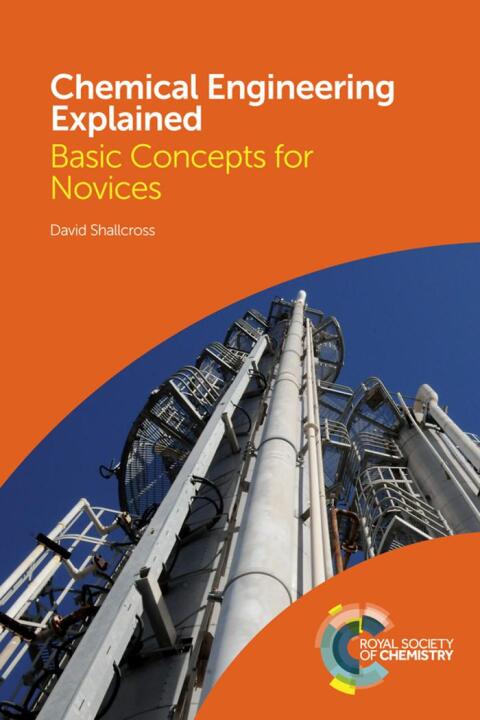Cover image for book Chemical Engineering Explained