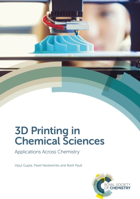 3D Printing in Chemical Sciences 