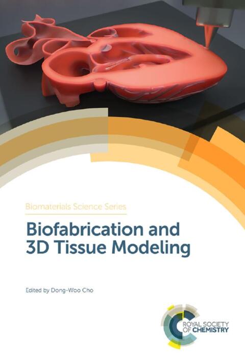 Cover image for book Biofabrication and 3D Tissue Modeling