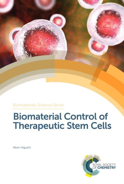 Cover image for book Biomaterial Control of Therapeutic Stem Cells