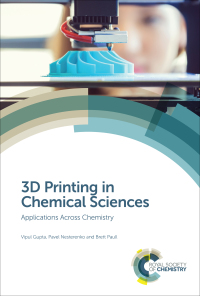 Cover image: 3D Printing in Chemical Sciences 1st edition 9781788014403