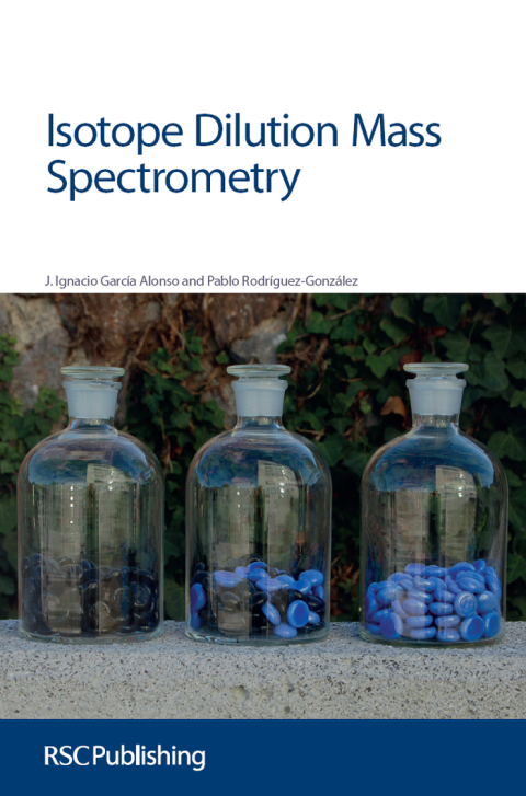 Cover image for book Isotope Dilution Mass Spectrometry