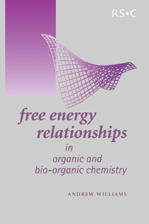 Cover image for book Free Energy Relationships in Organic and Bio-Organic Chemistry