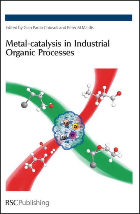 Cover image for book Metal-catalysis in Industrial Organic Processes