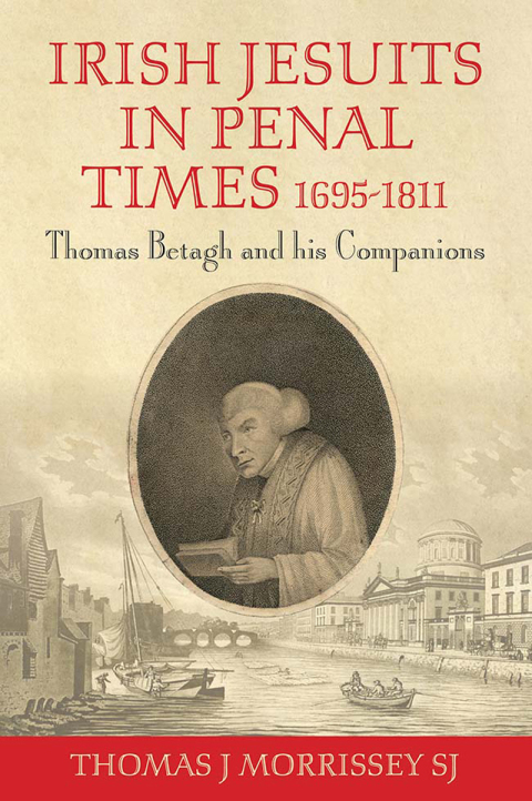Cover image for book Irish Jesuits in Penal Times 1695-1811
