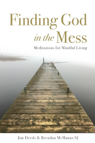 Finding God in the Mess
