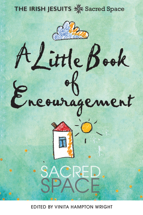 Sacred Space: A Little Book of Encouragement 