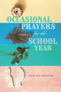 صورة الغلاف: Occasional Prayers for the School Year 9781788125710