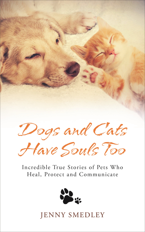 Cover image for book Dogs and Cats Have Souls Too