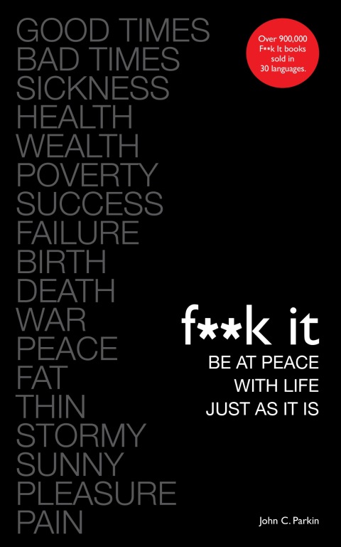 Cover image for book F**k It: Be at Peace with Life, Just as It Is