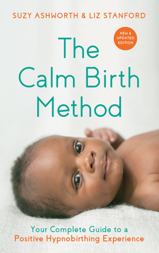 The Calm Birth Method (Revised Edition)