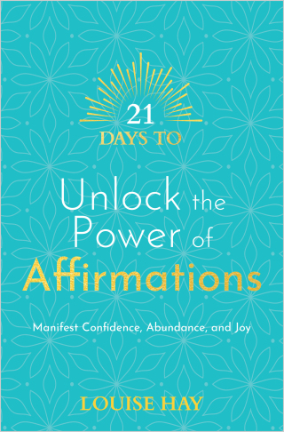 21 Days to Unlock the Power of Affirmations
