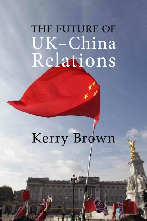 Cover image for book The Future of UK-China Relations