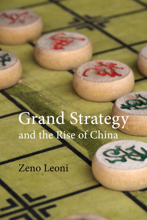 Grand Strategy and the Rise of China 