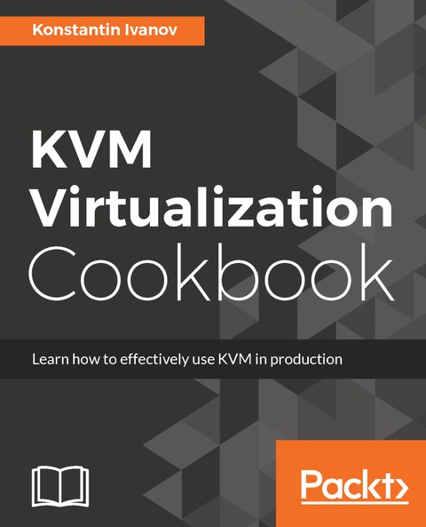 Cover image for book KVM Virtualization Cookbook